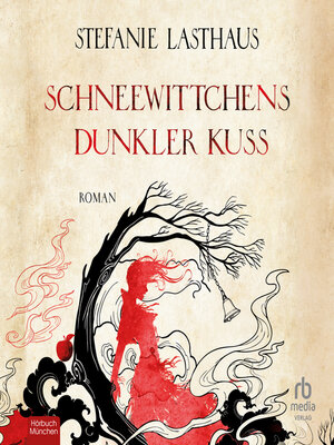 cover image of Schneewittchens dunkler Kuss